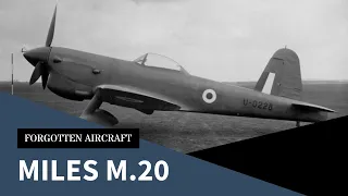 The Miles M.20; Aircraft Equivalent of the STEN Gun