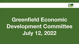 Economic Development Committee Meeting July 12, 2022