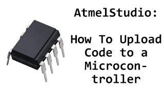 AtmelStudio: How to upload code to a microcontroller
