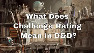 What does Challenge Rating Mean in D&D? #dnd #lazydm #dndtips