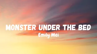 Emily Mei - Monster Under The Bed (lyrics)