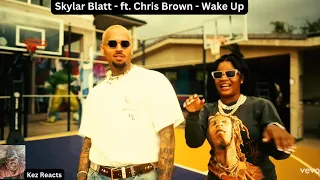 Skylar Blatt - Ft. Chris Brown - Wake Up
