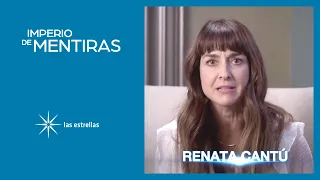 Imperio de mentiras: A Renata, la vida le ha jugado totalmente en su contra | #ConLasEstrellas
