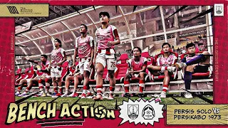 Dukungan Penuh Dari Bench! 💺🔴 | Bench Action 💺 | PERSIS Solo vs PERSIKABO 1973