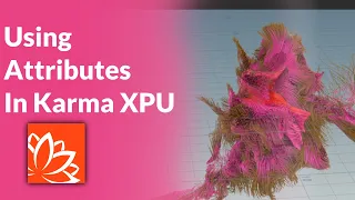 Using Attributes Inside Karma XPU | Houdini 19.5