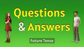 English Conversation Practice | 100 Common Questions and Answers | Future Tense Practice