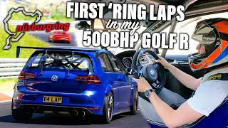 My First Nürburgring Laps in my 500BHP Track Spec MK7 Golf R!