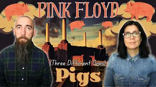 Pink Floyd - Pigs (Three Different Ones) (REACTION) with my wife