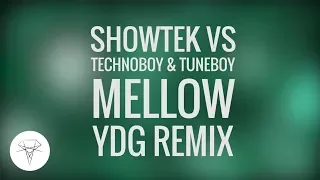 Showtek vs. Technoboy & Tuneboy - Mellow (YDG Remix)