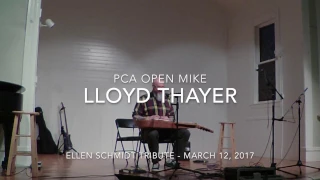 Lloyd Thayer - Ellen Schmidt Tribute - 12Mar17