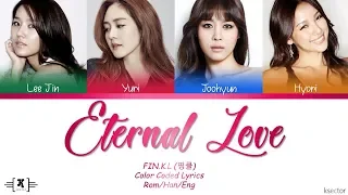 FIN.K.L (핑클) - "Eternal Love" (영원한 사랑) Lyrics [Color Coded Han/Rom/Eng]