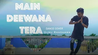 Main DEEWANA Tera ||Dance cover ||guru RANDHAWA ||kriti sonon diljit dosanjh||