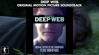Deep Web Soundtrack Preview - Pedro Bromfman (Official Video)