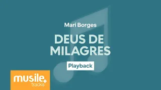 Mari Borges - Deus de Milagres | Playback com Letra