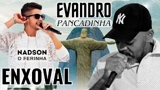 Nadson O Ferinha - Enxoval (Vibezinho do Ferinha) | Evandro Pancadinha