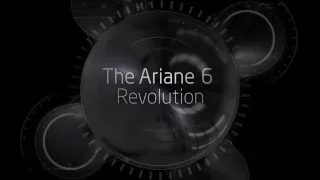 The ARIANE 6 Revolution