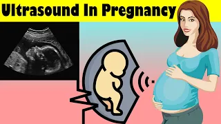 Ultrasound Scan In Pregnancy (Obstetric Ultrasonography) Pregnancy Ultrasound Scan