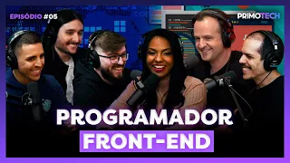 PROGRAMADOR FRONT-END: Tudo para você começar! | PRIMOTECH EP 5