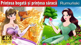 Prințesa bogată și prințesa săracă | Rich Princess Ana Broke Princess | @RomanianFairyTales