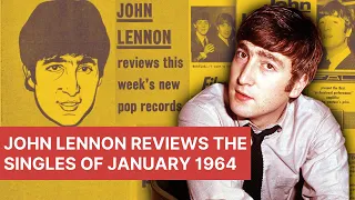 John Lennon Reviews the Singles of January 1964