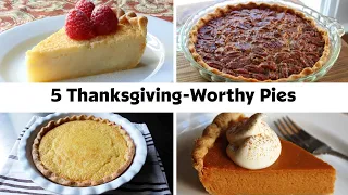 5 Thanksgiving Pie Recipes To Impress The Whole Family