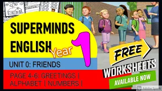 FREE Worksheets| Super Minds Year 1 Unit 0 Friends Pg 4 5 6 NAMES| GREETINGS| NUMBERS | ALPHABET
