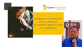 Important Lessons to Learn from IIT Placement Process for All Students | JP Gandhi