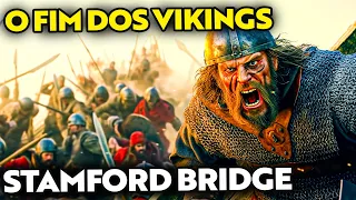 O FIM DOS VIKINGS - A BATALHA DE STAMFORD BRIDGE (HARALD HARDRADA)
