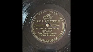 Duke Ellington & His Famous Orchestra - Take the "A" Train