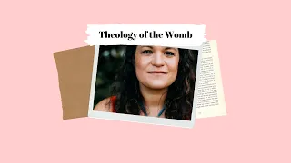 Theology of the Womb with Christy Bauman