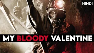 My Bloody Valentine (2009) Story Explained + Facts | Hindi | First 3D Slasher