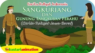 Dongeng Cerita Rakyat Sangkuriang dan Tangkuban Perahu | Kastari Animation Official