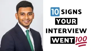 How to Tell if Your Interview is Going Well (10 SIGNS!)