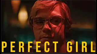 Perfect Girl | Dahmer