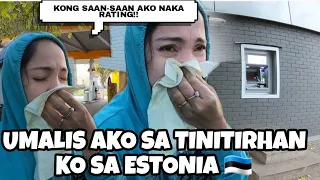 HINDI PARIN KAMI MAGKASAMA NI MISTER 😔UMALIS AKO SA TINITIRHAN KO!FILIPINA LIFE IN ESTONIA 🇪🇪