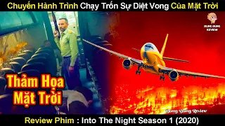 Chuyến Hành Trình Chạy Trốn Sự Diệt Vong Của Mặt Trời | Review Phim Vào Đêm Đen 2020