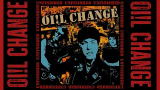 Oi!l Change - Unfinished (FULL ALBUM 2023) PUNK