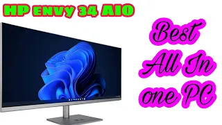 HP envy 34 all-in-one pc|hp envy 34 for video editing|HP latest all in one monitor|hp 34 all in one