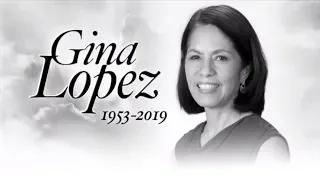 Gina Lopez dies at 65 | ANC