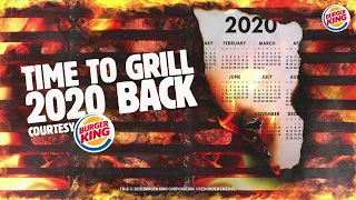 Burger King | #GrilledBy2020? Grill it back!