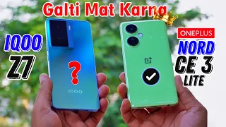 Oneplus Nord CE 3 Lite Vs iQOO Z7 : Camera Test, Speed Test, Pubg Test & More - Best Phone Under 20k