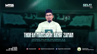 Rubrik Sejarah Islam Full Inspirasi Eps.22 | THOIFAH MANSUROH AKHIR ZAMAN | Salman Iskandar, S.S.