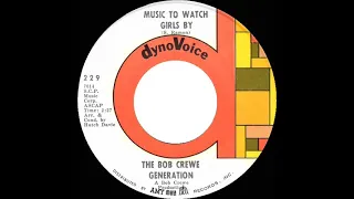 1967 HITS ARCHIVE: Music To Watch Girls By - Bob Crewe Generation (mono 45)
