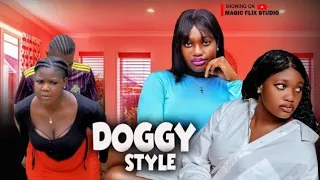 Doggy style full movie, new Mercy Kenneth, Sharon ifedi trending Nollywood love story