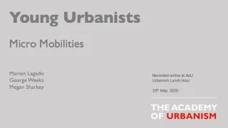 AoU Young Urbanists: Micro Mobilities