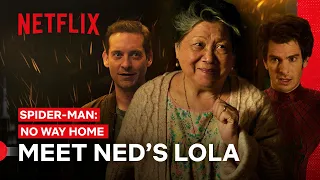 Ned's Lola is Like My Lola Too | Spider-Man: No Way Home | Netflix Philippines