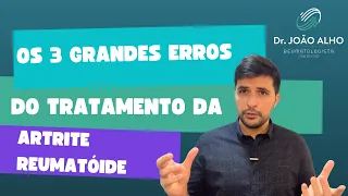 8 em cada 10 pacientes com Artrite Reumatóide cometem um desses erros