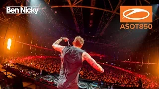 Ben Nicky live at A State Of Trance 850, Jaarbeurs Utrecht. [#ASOT850] [HD]