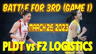 PLDT vs F2 LOGISTICS • PVL 2023 Battle for 3rd (GAME 1) • March 26, 2023