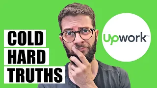 3 Cold Hard Truths About Upwork (warning for beginners)